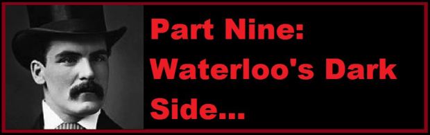Waterloo Part Nine