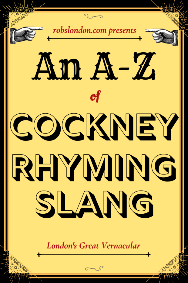 An A-Z of Cockney Rhyming Slang